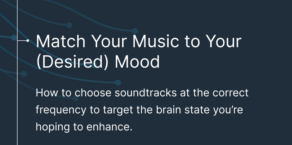 Match Your Music to Your (Desired) Mood