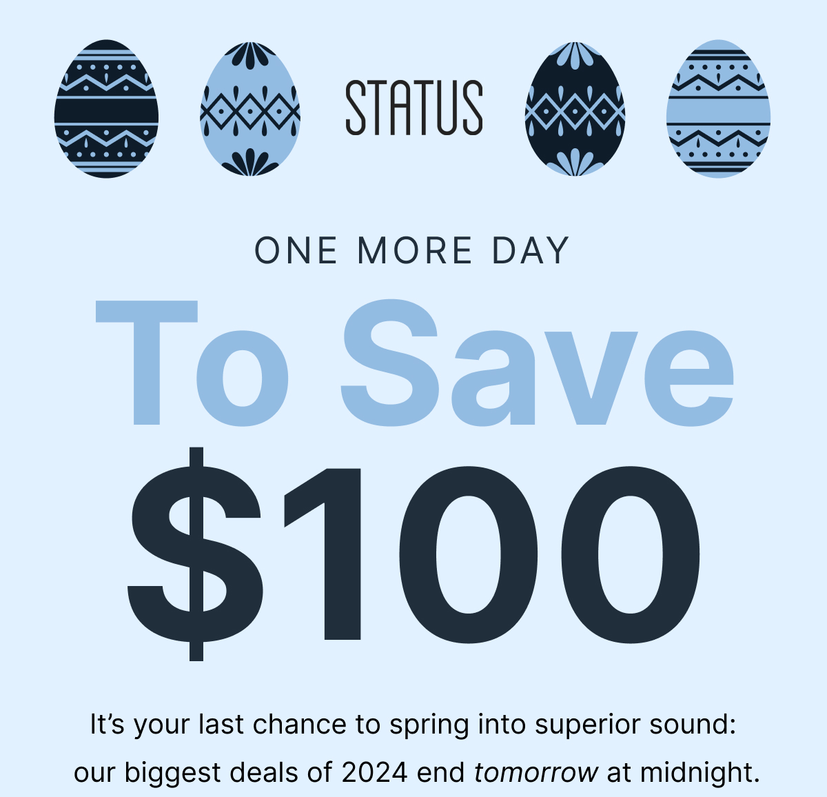 Status | ONE MORE DAY TO SAVE $100