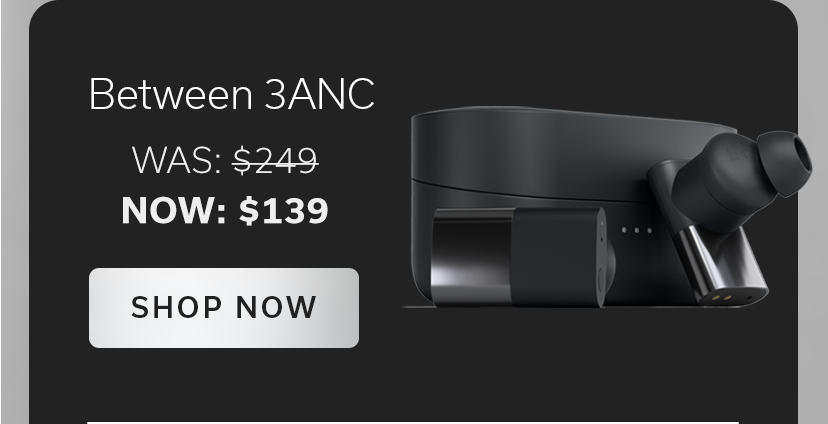 Between 3ANC only $139