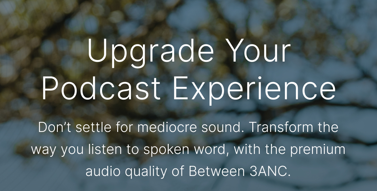 Upgrade Your Podcast Experience