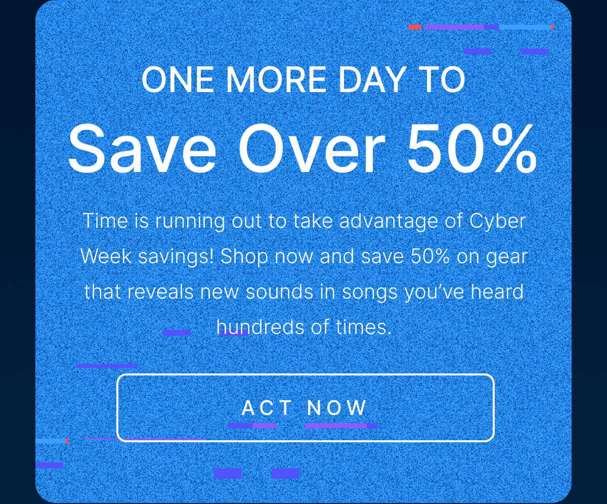 One more day to Save Over 50% - ACT NOW