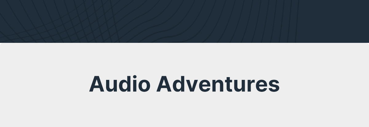 Audio Adventures