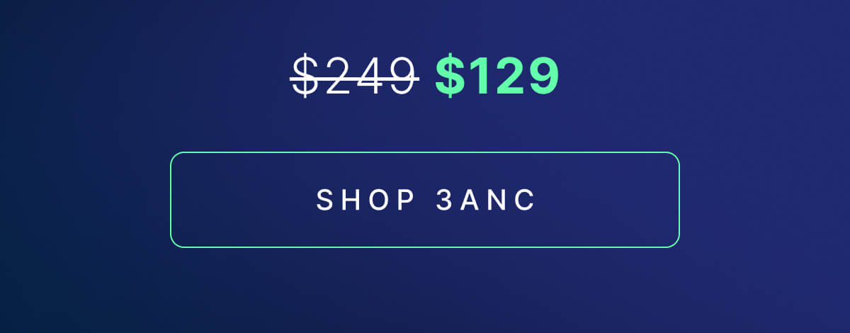 Normally $249, $129 during Pre-BF Week Sale. SHOP 3ANC