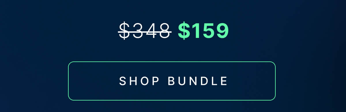 Normally $348, $159 during Pre-BF Week Sale. SHOP BUNDLE