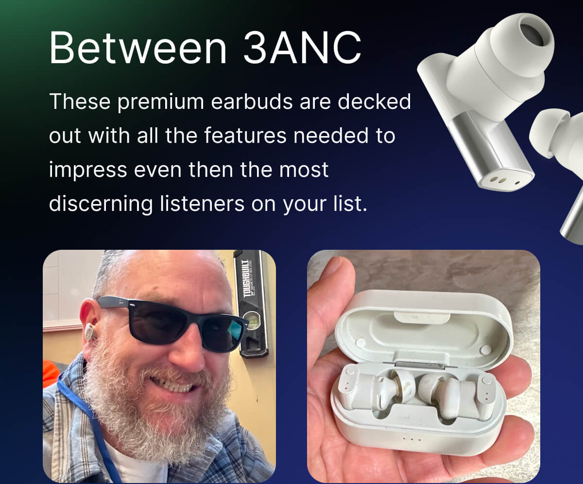 Between 3ANC: These premium earbuds are decked out with all the features needed.