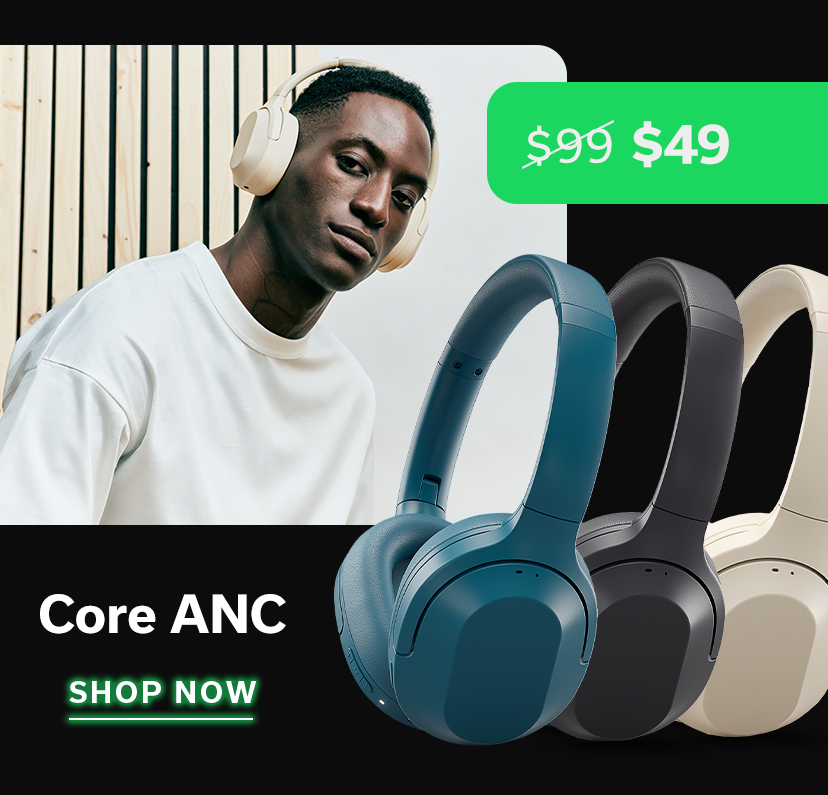 Core ANC $49