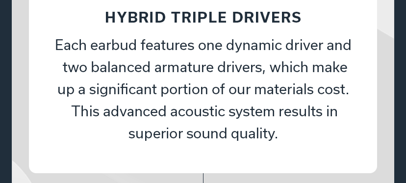 HYBRID TRIPLE DRIVERS