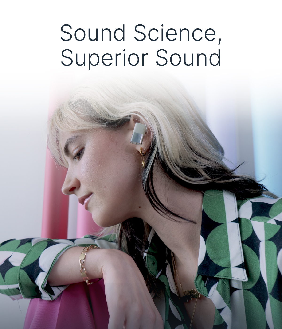 Sound Science, Superior Sound