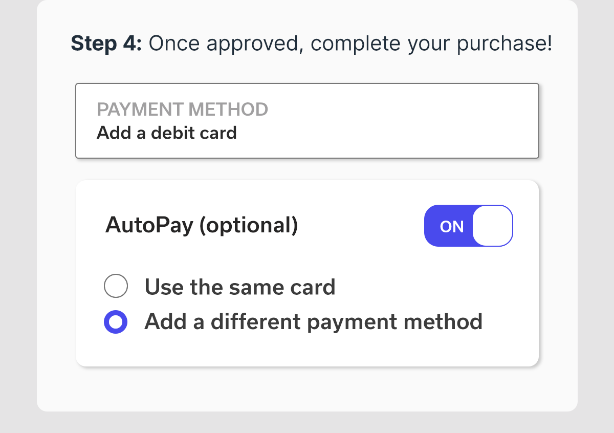 Step 4: Once approved, complete your purchase!