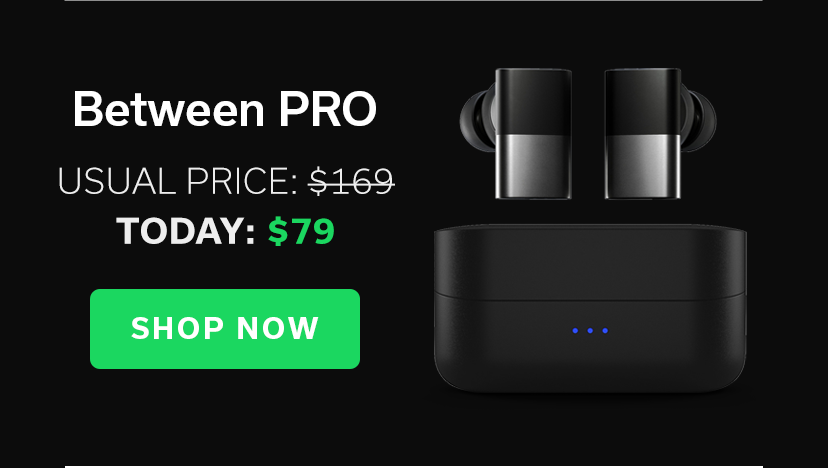 Between Pro | TODAY: $79