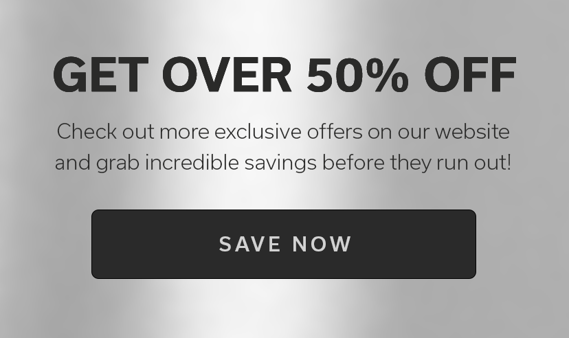 Get Over 50% Off