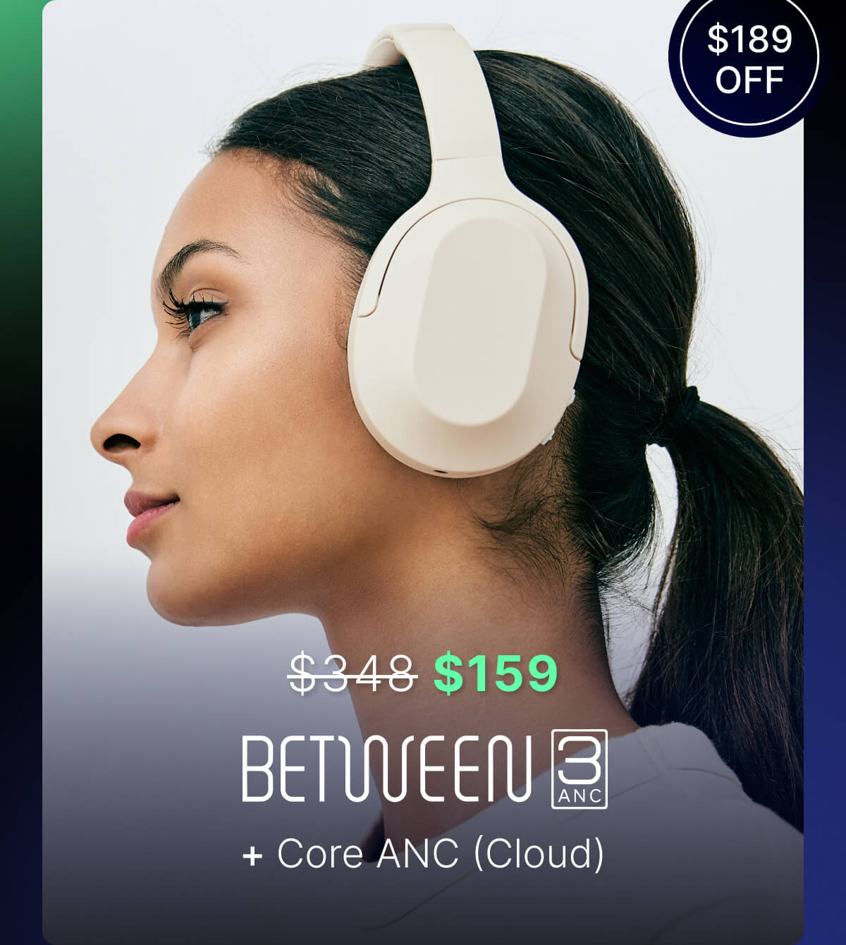 BETWEEN 3ANC + Core ANC (Cloud): Normally $348, $159 during Pre-BF Week Sale