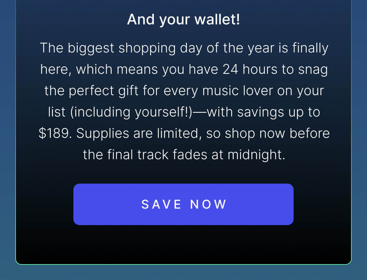 And your wallet! SAVE NOW